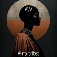 AW | ANNYMORE - Afro Tribes | afro | organic | deep house