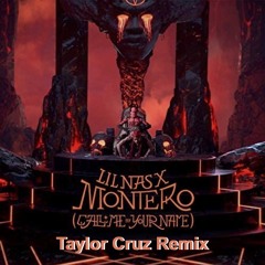 L.1.L.  N.A.S.  X.  -  M.0.N.T.E.R.0. (Taylor Cruz Remix) #FREE