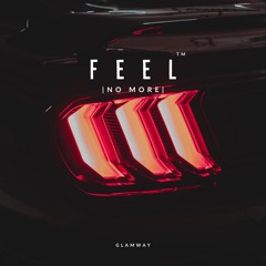 GLAMWAY - FEEL |No More|