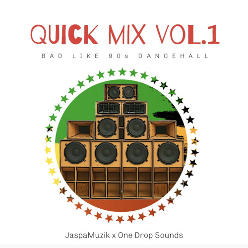 Quick Mix vol. 1 - 90s + 2000 Dancehall