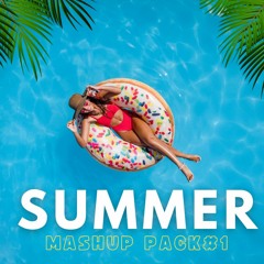 SUMMER MASHUP PACK #1 (30 MASHUPS)