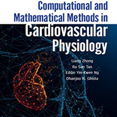 free EPUB 🗃️ Computational And Mathematical Methods In Cardiovascular Physiology by
