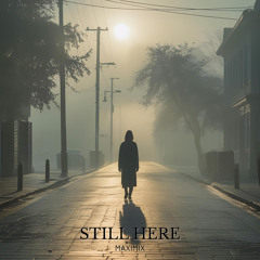 Still Here