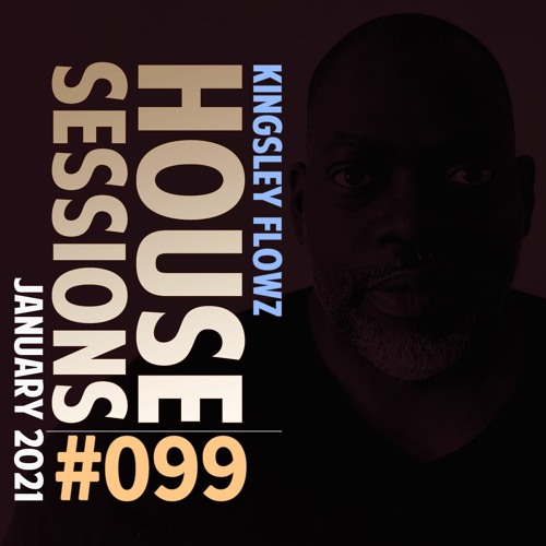 House Sessions #99 - January 2021