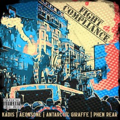 Fight Compliance (Feat. Kadis, Aeonsone, Antarctic Giraffe, Phen Rear)