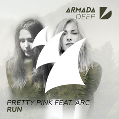 Pretty Pink feat. ARC - Run (Extended Mix)