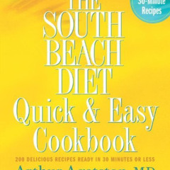 free KINDLE 🗃️ South Beach Diet Quick & Easy Cookbook (05) by Agatston, Arthur [Hard