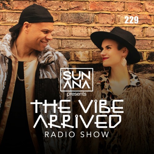 SUNANA Presents The Vibe Arrived With With The Angels
