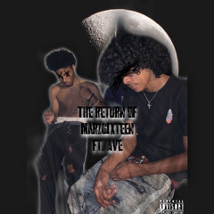 The return of Mar16ixteen (feat. Ave)