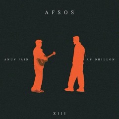 AFSOS - (Lofi) AP Dhillon & Anuv Jain