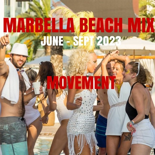 Marbella Beach Mix june-sept 23 -Movement