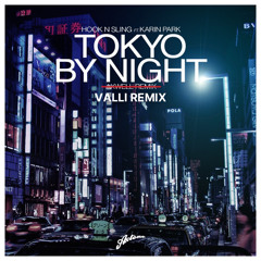 Tokyo By Night (VALLI Remix)