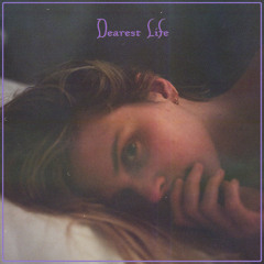 Dearest Life