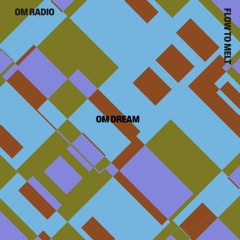 flow to melt | om dream | october 31