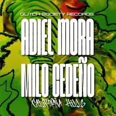 Adiel Mora, Milo Cedeño - Carlifornia Hills (GLI001)
