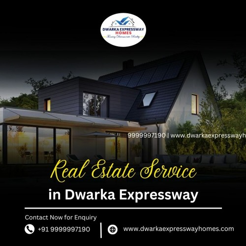 Real Estate Service In Dwarka Expressway