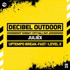 Juliëx [Uptempo Break - Fast Level 2] | Decibel outdoor 2023 | City Hall [Day] | SAVAGE SUNDAY