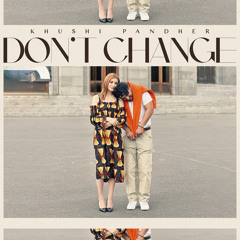 Don't Change (feat. Jay B Singh)