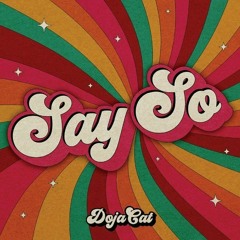 Doja Cat - Say So (Gin And Sonic's Tech House Remix)