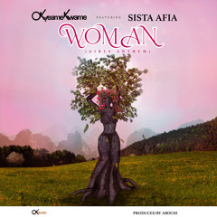 Woman (Girls Anthem) [feat. Sista Afia]