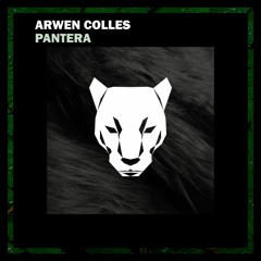 Arwen Colles - Pantera (Original Mix)