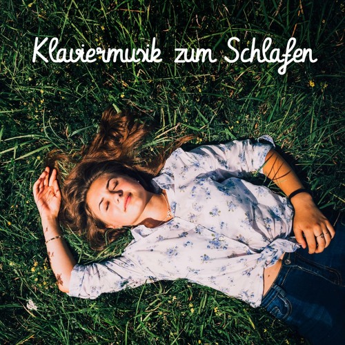 Stream Zeit zu schlafen by Beruhigende Klavierlieder Listen online