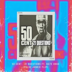 50 Cent - 21 Questions Ft. Nate Dogg (Phillip Knight Flip) Abm (FREE DL)