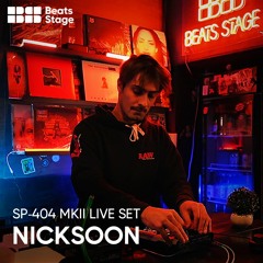 BEATS STAGE #3: NICKSOON | SP-404 MKII LIVE SET