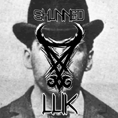 SHUNNED - L L I K