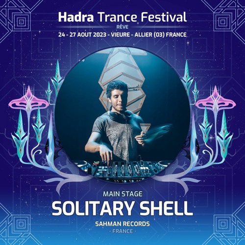 Stream Solitary Shell Live Hadra Trance Festival 2023 by Hadra Trance