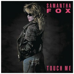 Touch Me (I Want Your Body) (Extended Version)