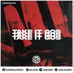 GOS EDIT- TAKE IT GOS #FREEDOWLOAD