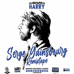 Les Mixtapes De HARRY - REmixtape #001 - SERGE GAINSBOURG (Vol.01)