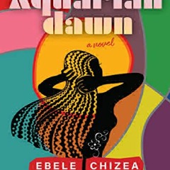 Ebook (download) Aquarian Dawn: A Novel unlimited