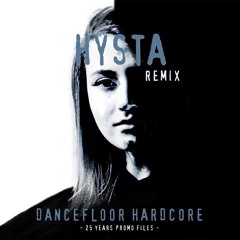 Promo - Dancefloor Hardcore (Hysta Remix)