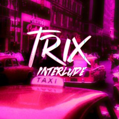 Diddi Trix - Trix Interlude [Version Alternative]