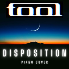 Tool - Disposition - Piano Cover