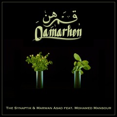 The Synaptik & Marwan Asad - Qamarhen (feat. Mohamed Mansour)