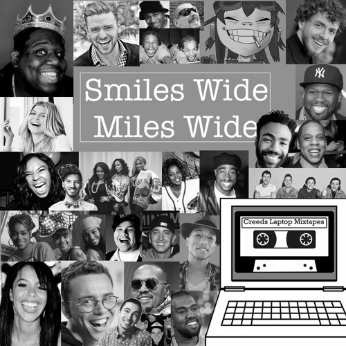 Smiles Wide Miles Wide - Hip Hop Mixtape of Remixes by Various DJ's