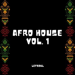 Afro House Mix Vol.1