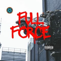 Full Force ft. Sparki & Sleezy-E (Prod. by Ya Sin)