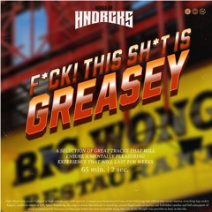 F*CK! THIS SH*T IS GREASEY VOL. 1