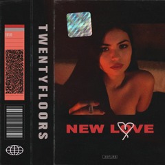 TWENTYFLOORS - New Love [Official Audio]