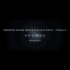 Swedish House Mafia ft. Alicia Keys - Finally [KhoMha Remix]
