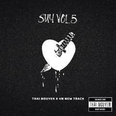 Copy of Suy Vol 5 | ThaiNguyen Ft VN New Track