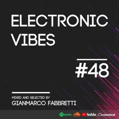 Electronic Vibes Session #48