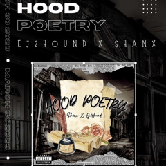 Hood poetry EJ2Hound x YIC Shanx