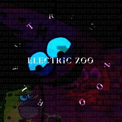Electric Zoo (Seamoss Bootleg)