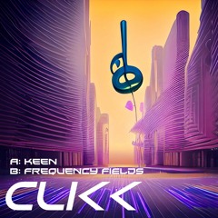 CLIKK - FREQUENCY FIELDS (FREE DL)