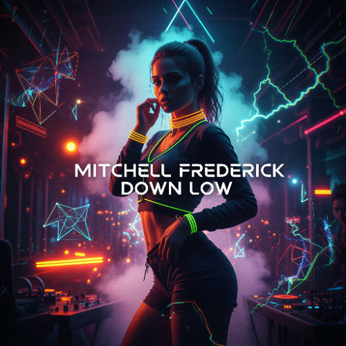 Mitchell Frederick - Down Low (Original Mix)